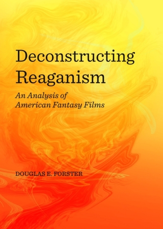 Imagen de portada: Deconstructing Reaganism 1st edition 9781443858885