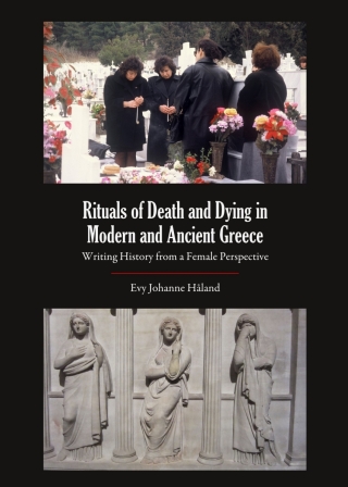 Rituals of Death and Dying in Modern and Ancient Greece 1st edition ...