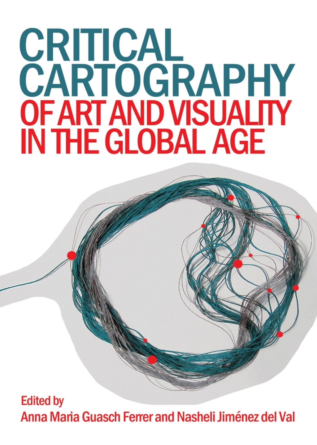 ISBN 9781443860413 product image for Critical Cartography of Art and Visuality in the Global Age - 1st Edition (eBook | upcitemdb.com