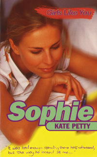 Cover image: Girls Like You: Sophie 9781444007374