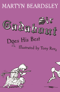 Cover image: Sir Gadabout Does His Best 9781858818924