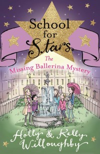 Cover image: School for Stars: The Missing Ballerina Mystery 9781510102729