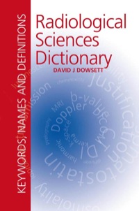 Cover image: Radiological Sciences Dictionary: Keywords, names and definitions 1st edition 9781138407336