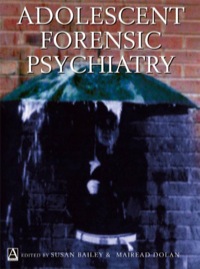Cover image: Adolescent Forensic Psychiatry 1st edition 9780340763896