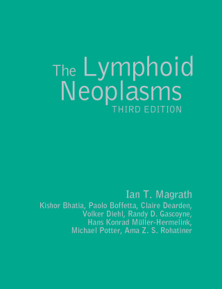 Cover image: The Lymphoid Neoplasms 3ed 3rd edition 9780340809471