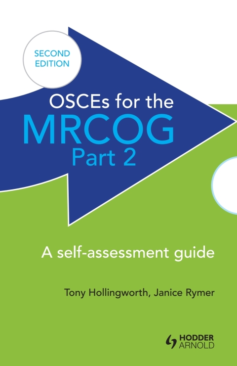 OSCEs for the MRCOG Part 2: A Self-Assessment Guide: A Self-Assessment Guide, 2nd Edition - FULL INSTANT DOWNLOAD | PDF DOCX EPUB