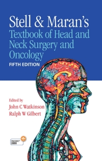 Cover image: Stell & Maran's Textbook of Head and Neck Surgery and Oncology 5th edition 9780340929162