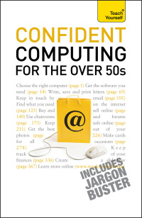 Cover image: Confident Computing for the Over 50s 9781444129236