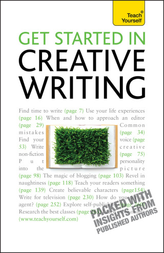 Cover image: Get Started In Creative Writing: Teach Yourself 9781444103182
