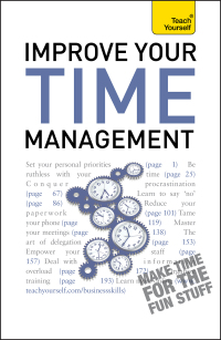 Cover image: Improve Your Time Management: Teach Yourself 9781444102529