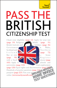 Cover image: Pass the British Citizenship Test: Teach Yourself Ebook Epub 9781444129601