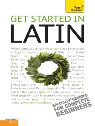Cover image: Get Started in Latin Absolute Beginner Course 4th edition 9781444174786
