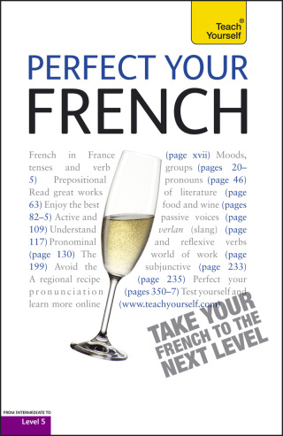 Cover image: Perfect Your French 2E: Teach Yourself 9781444130157