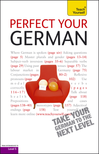 Cover image: Perfect Your German 2E: Teach Yourself 9781444130164