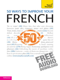 Cover image: 50 Ways to Improve your French: Teach Yourself 9781444132274