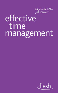 Cover image: Effective Time Management: Flash 9781444140934