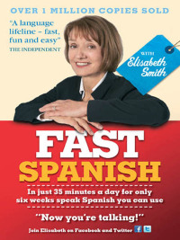 Cover image: Fast Spanish with Elisabeth Smith (Coursebook) 9781444145144