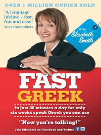 Cover image: Fast Greek with Elisabeth Smith (Coursebook) 9781444145151