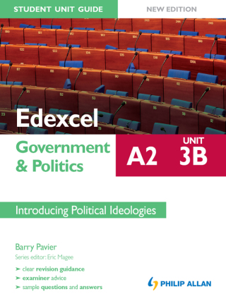 Cover image: Edexcel A2 Government & Politics Student Unit Guide New Edition: Unit 3B Introducing Political Ideologies 9781444148206