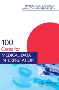 Omslagafbeelding: 100 Cases for Medical Data Interpretation 1st edition 9781138429468