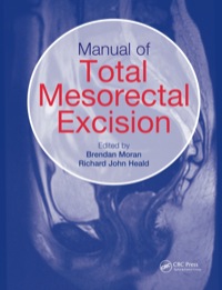 Imagen de portada: Manual of Total Mesorectal Excision 1st edition 9781444117165