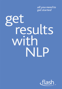 Cover image: Get Results with NLP: Flash 9781444152838