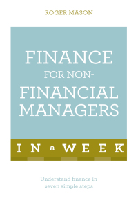 Cover image: Finance For Non-Financial Managers In A Week 9781444158861