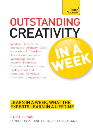 Cover image: Outstanding Creativity in a Week: Teach Yourself 9781444159820