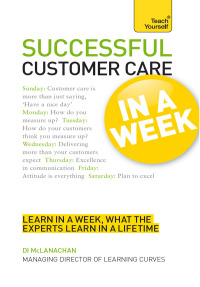 Cover image: Successful Customer Care in a Week: Teach Yourself 9781444159851