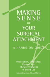 Titelbild: Making Sense of Your Surgical Attachment 1st edition 9780340945889