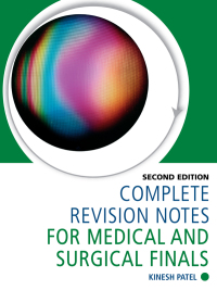 Cover image: Complete Revision Notes for Medical and Surgical Finals 2nd edition 9781138445314
