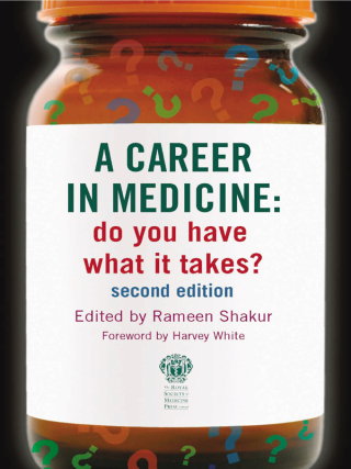 Cover image: A Career in Medicine: Do you have what it takes? second edition 2nd edition 9781853156335