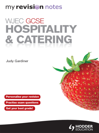 Cover image: WJEC GCSE Hospitality and Catering: My Revision Notes ePub 9781444178975