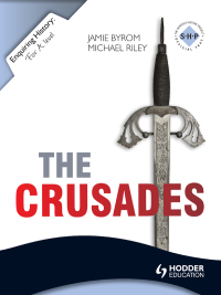 Cover image: Enquiring History: The Crusades: Conflict and Controversy, 1095-1291 9781444179255