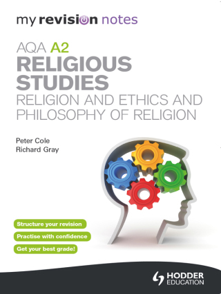 Cover image: My Revision Notes: AQA A2 Religious Studies: Religion and Ethics and  Philosophy of Religion 9781444182422