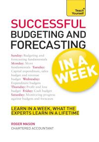 Cover image: Successful Budgeting and Forecasting in a Week: Teach Yourself 9781444182750