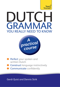 Cover image: Dutch Grammar You Really Need to Know: Teach Yourself 9781444189568