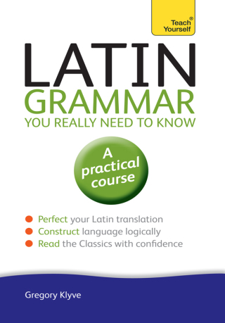 Cover image: Latin Grammar You Really Need to Know: Teach Yourself 9781444189605