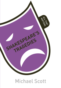 Cover image: Shakespeare's Tragedies: All That Matters 9781444189926