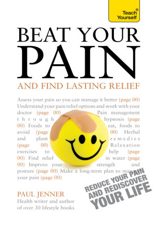 Cover image: Beat Your Pain and Find Lasting Relief 9781444190076