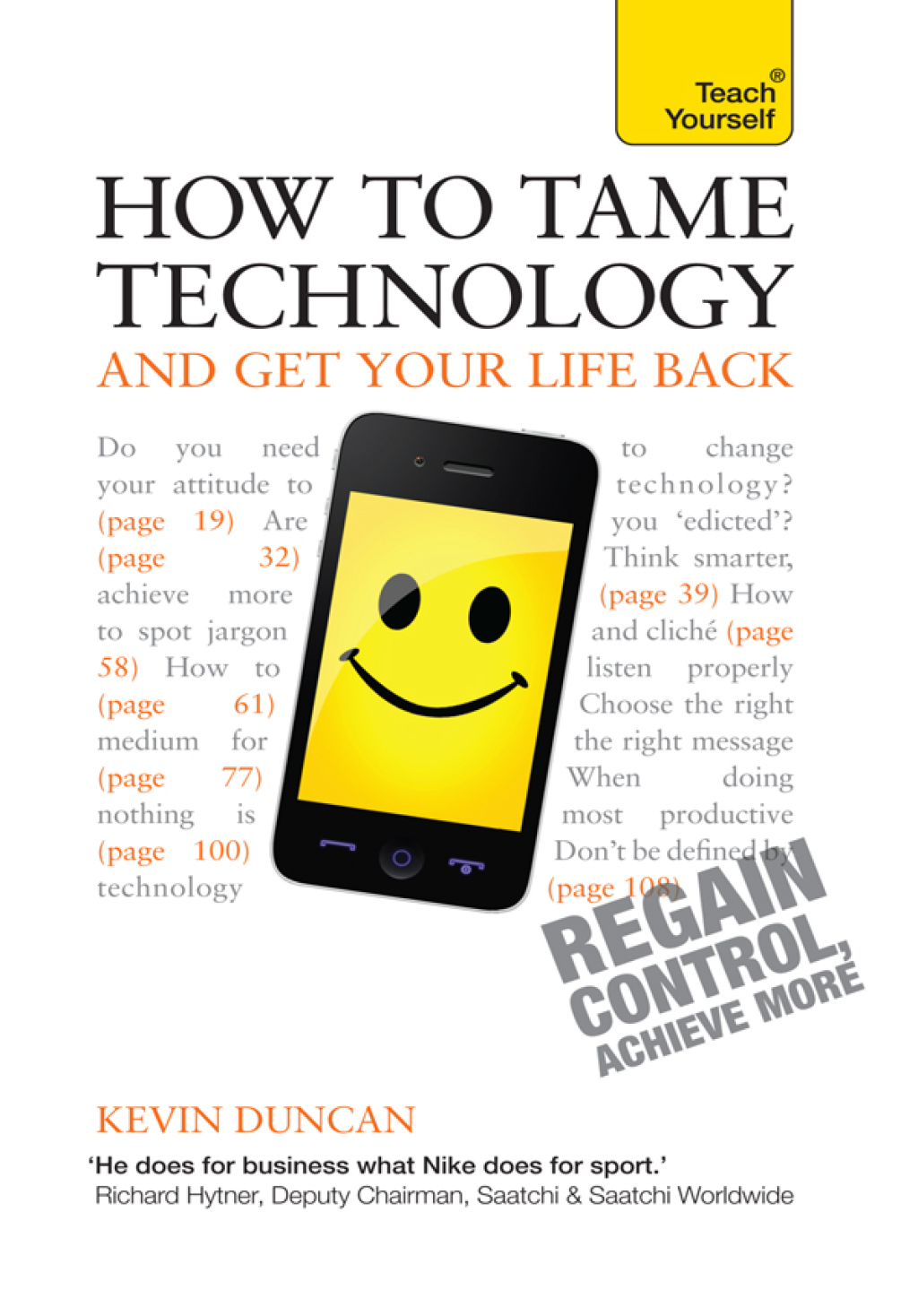 How to Tame Technology and Get Your Life Back: Teach Yourself