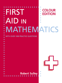 Cover image: First Aid in Mathematics Colour Edition 9781444193817