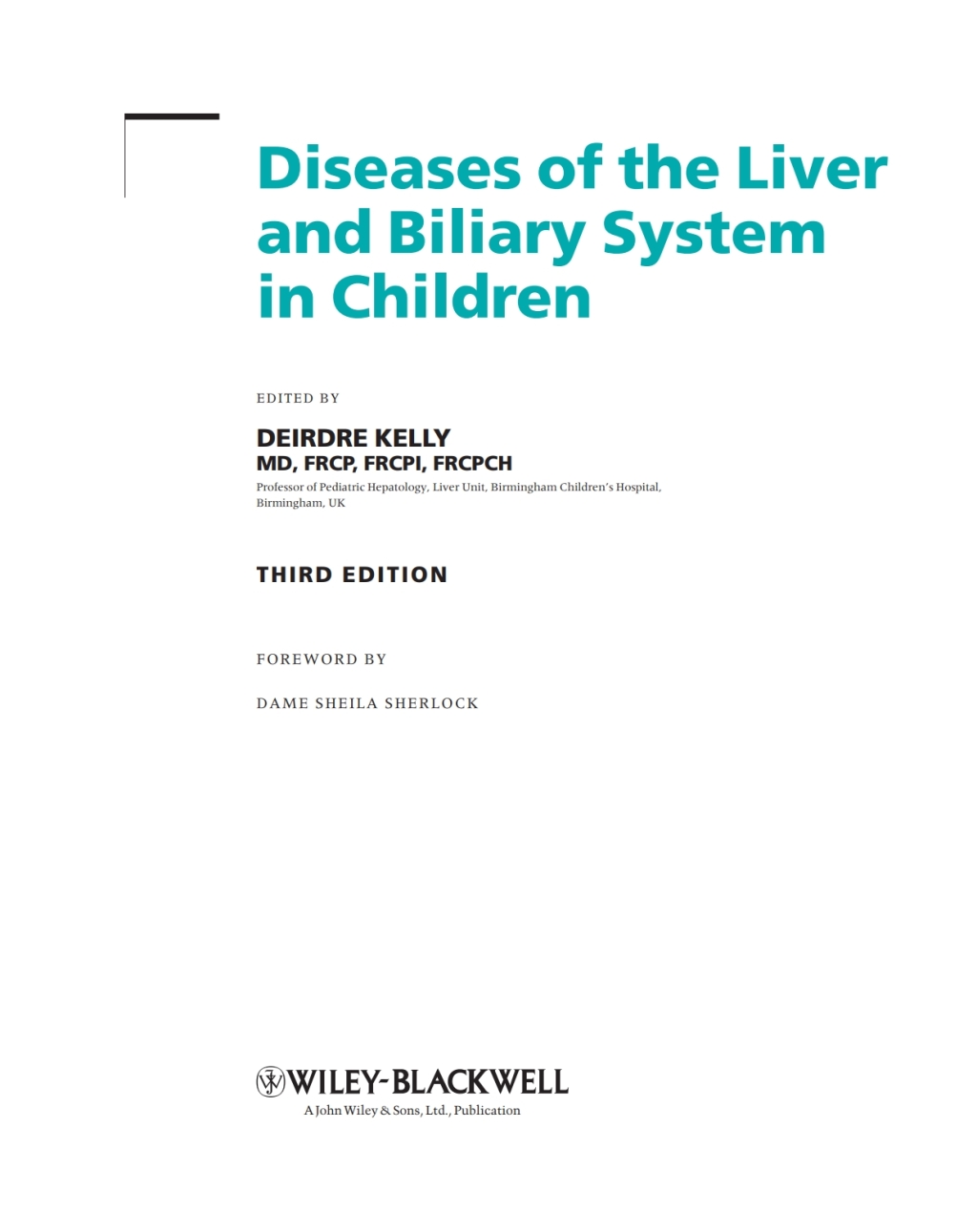 Diseases of the Liver and Biliary System in Children 1st Edition