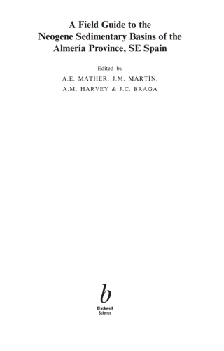 Cover image: A Field Guide to the Neogene Sedimentary Basins of the Almeria Province, SE Spain 1st edition 9780632059195