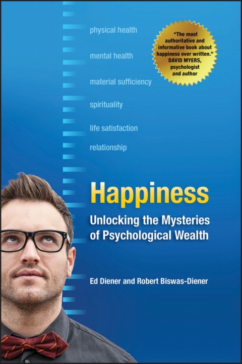 Happiness: Unlocking the Mysteries of Psychological Wealth, 1st Edition - FULL INSTANT DOWNLOAD | PDF DOCX EPUB