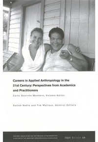 Cover image: Careers in 21st Century Applied Anthropology: Perspectives from Academics and Practitioners 1st edition 9781444306910