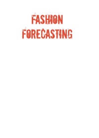 Cover image: Fashion Forecasting 1st edition 9781405140041