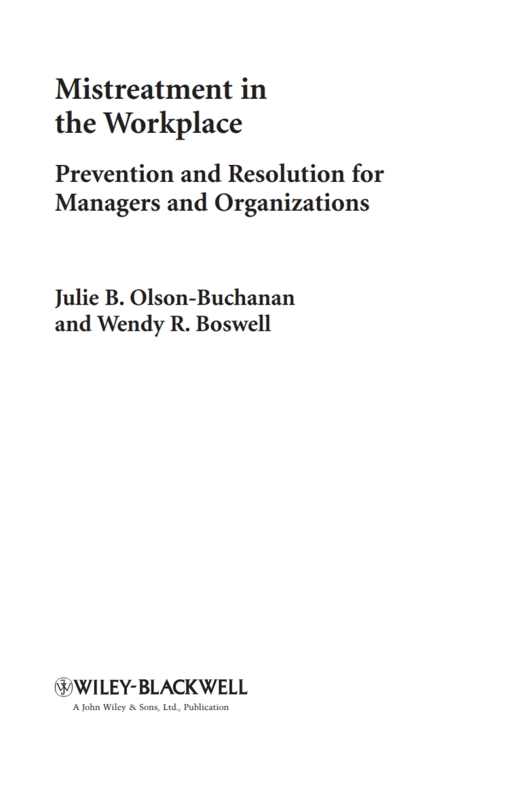 Mistreatment in the Workplace Prevention and Resolution for Managers and Organizations 1st Edition