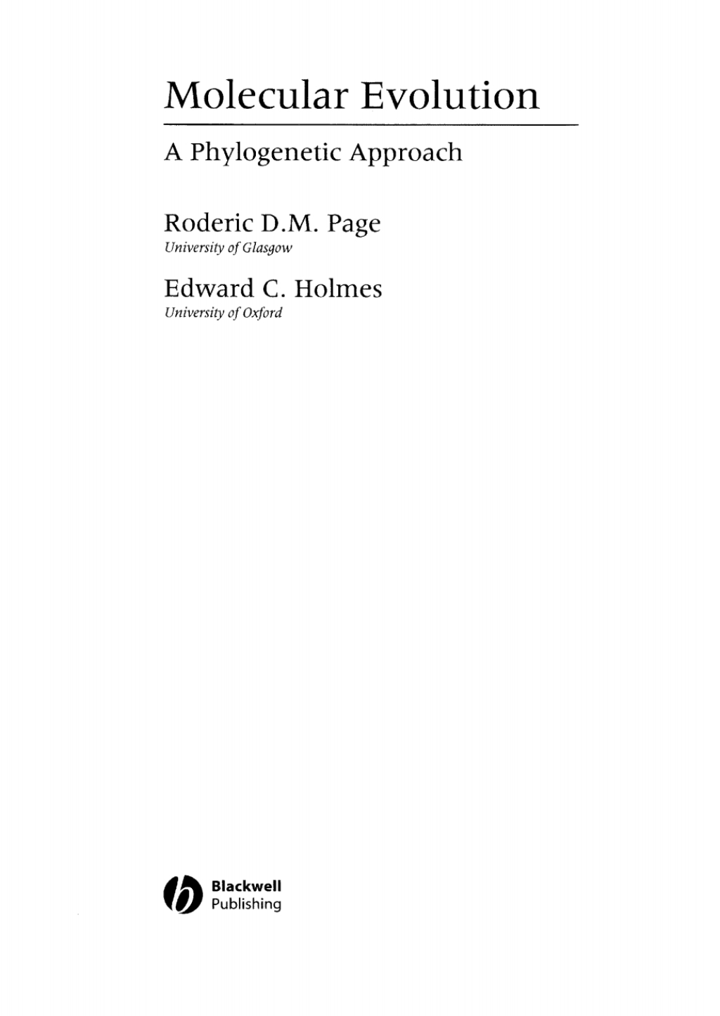 Molecular Evolution: A Phylogenetic Approach A Phylogenetic Approach 1st Edition