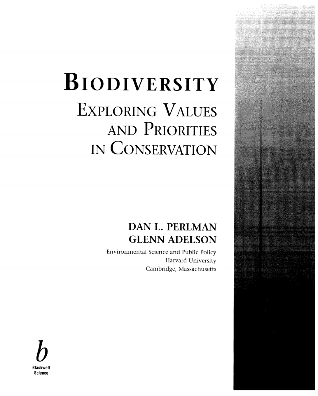 Biodiversity: Exploring Values and Priorities in Conservation Exploring Values and Priorities in Conservation 1st Edition